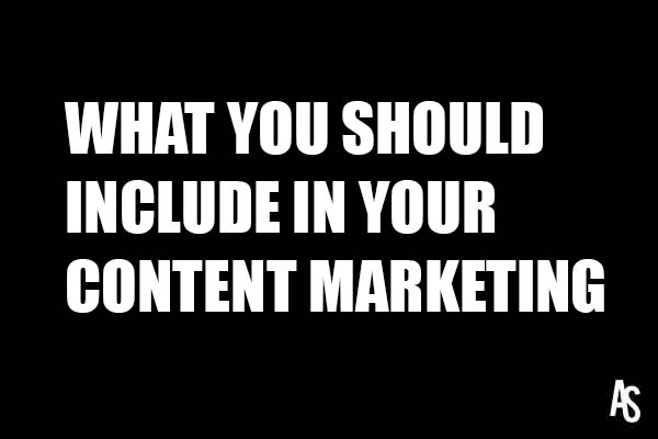what you should include in your content marketing