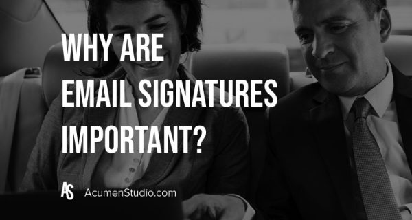 Why Business Email Signatures Actually Matter