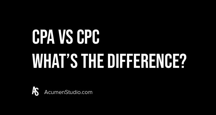 CPA vs CPC