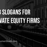 slogans for private equity firms and private equity taglines