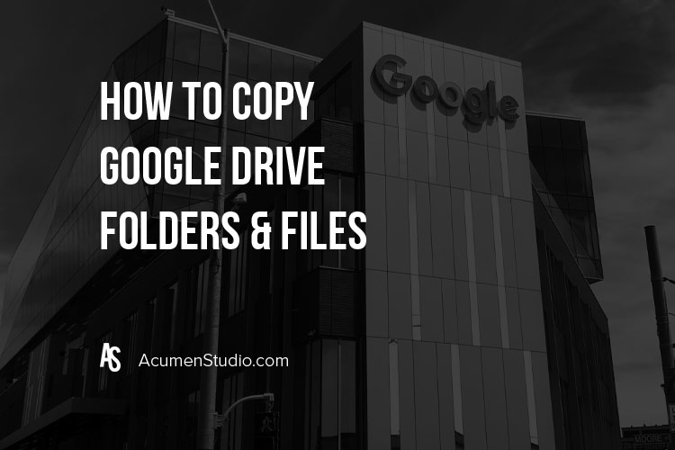 How to Copy Google Drive Folders and Files