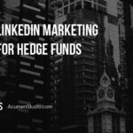 LinkedIn Marketing for Hedge Funds