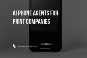 AI Phone Agents for Print Companies - Why Use Them?
