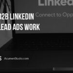 B2B LinkedIn Lead Ads Campaigns Actually Work