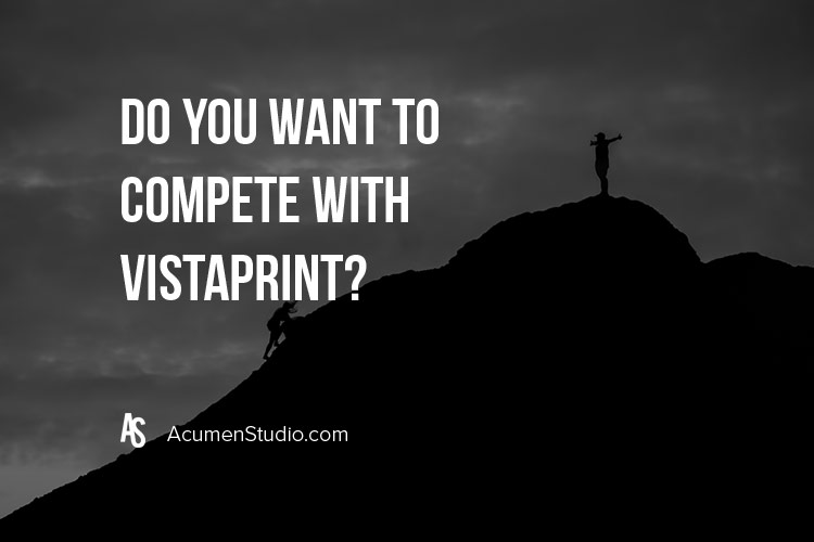 Do-you-want-to-beat-and-compete-with-vistaprint